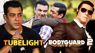 Salman's Tubelight TICKET Price Will Not Be Reduced, Salman Khan's Bodyguard 2 SHELVED