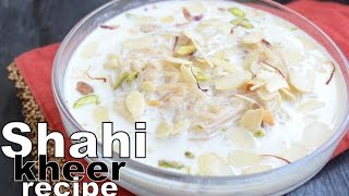 Shahi kheer recipe - Rabri kheer recipe