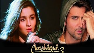 Aashiqui 3 - Alia Bhatt And Hrithik Roshan Hot Romance