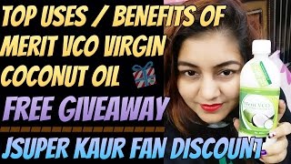 Benefits of Merit VCO Extra Virgin Coconut Oil - Free Giveaway | JSuper Kaur Special Fan Discount
