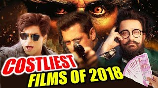 Bollywood's COSTLIEST Movies In 2018 | Robot 2.0 | Race 3 | Thugs Of Hindostan | Zero