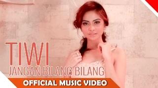Tiwi - Jangan Bilang Bilang (Official Music Video)