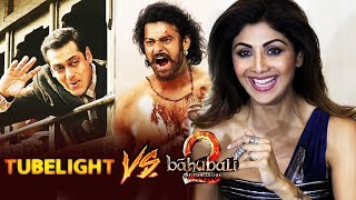 Tubelight Vs Baahubali 2 - Whom Does Shilpa Shetty SUPPORT?