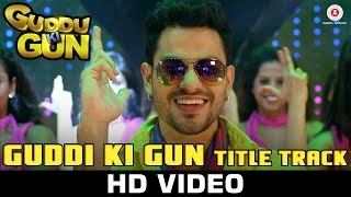 Guddu Ki Gun (Title Song) | Kunal Kemmu, Payal Sarkar & Sumit Vyas | Vikram Singh
