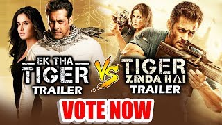 Tiger Zinda Hai Trailer Vs Ek The Tiger Trailer | Which Is BEST | VOTE NOW