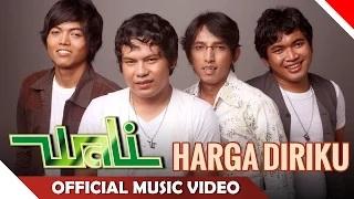 Wali Band - Harga Diriku (Official Music Video)