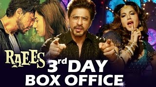 Shahrukh's RAEES - 3rd DAY BOX OFFICE COLLECTION - Early Trends - STRONG HOLD