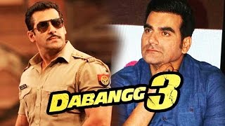 Salman Khan Don't Want Arbaaz To Direct Dabangg 3