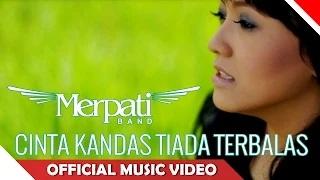 Merpati Band - Cinta Kandas Tiada Terbalas (Official Music Video)