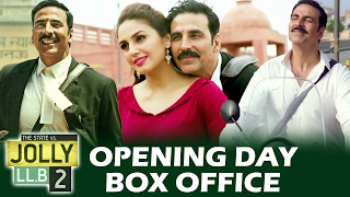 Akshay's Jolly LLB 2 OPENING DAY - BOX OFFICE COLLECTION - FANTASTIC