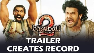 Baahubali 2 Trailer CREATES Record, FASTEST 1 Lakh Likes