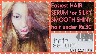 Homemade HAIR SERUM in Rs.30 for SOFT SHINY FRIZZFREE hair | RESULT in LIVE Video | DIY HAIR SERUM