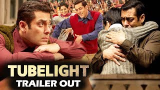 Tubelight Trailer Out | Salman Khan, Sohail Khan, Zhu Zhu