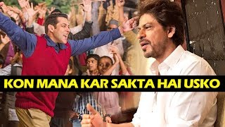 Shahrukh On Working In Salman's Tubelight - Kon Mana Kar Sakta Hai Usko