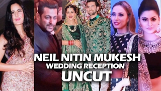 Neil Nitin Mukesh's GRAND Wedding Reception | FULL HD Video | Salman, Katrina, Iulia, Amitabh