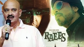 Rakesh Roshan TARGETS Shahrukh Khan | RAEES Vs KAABIL
