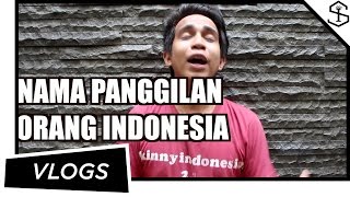 NAMA PANGGILAN ORANG INDONESIA