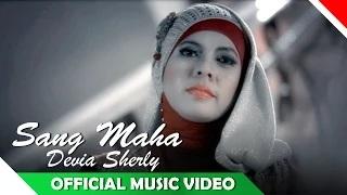 Devia Sherly - Sang Maha (Official Music Video)