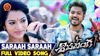 Saraah Saraah Full Video Song || Sivalinga Full Video Songs || Raghava Lawrence, Rithika Singh