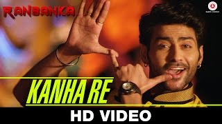 Kanha Re Song - Ranbanka (2015) | Navi Bhang | Sahil Rayyan | Mohd. Irfan, Aniket & Desh Gaurav