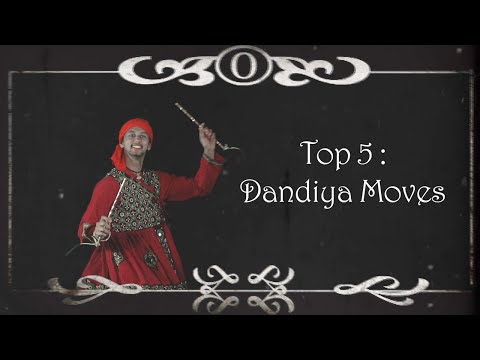 Top 5 - Dandiya Moves