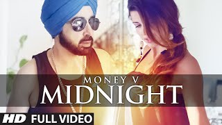 Latest Punjabi Song || MIDNIGHT || MONEY V || SACHH || Full Video Song