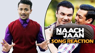 Naach Meri Jaan Song Reaction | Tubelight | Salman Khan | Sohail Khan