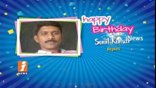 Birthday Wishes To Reporter Sunil Kumar From iNews Team