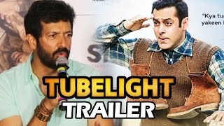 Confirmed! Salman's TUBELIGHT Trailer On 24th May - Kabir Khan