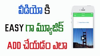 Easy Way To add Music To your Video Using Mobile | Telugu Tech Tuts