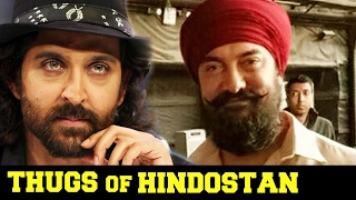 Hrithik Roshan Was OFFERED Aamir Khan's THUGS OF HINDOSTAN