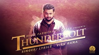 Latest Punjabi Songs || Thunderbolt || Vikk Rana
