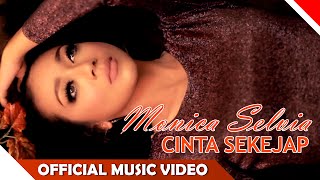 Monica Selvia - Cinta Sekejap - Official Music Video - Nagaswara