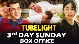 Salman's Tubelight - 3rd Day Sunday - Box Office Collection - Good Growth