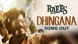RAEES New Song DHINGANA Out Now | Shahrukh Khan