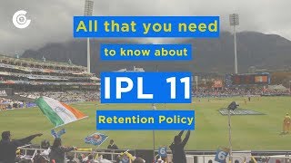 Here is all that you need to know about the IPL 2018 retention policy