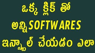How to Install all Softwares With Single click | Telugu Tech Tuts