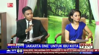 Lunch Talk: 'Jakarta One' untuk Ibu Kota #4
