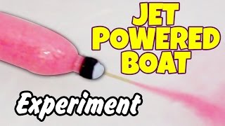 Jet Powered Boat Amazing Science Experiment