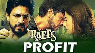 Shahrukh's RAEES Is In PROFIT - Watch Out How Much It Earned