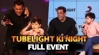 Tubelight Ki Night | FULL EVENT | Salman Khan, Matin Rey Tangu, Sohail Khan, Kabir Khan