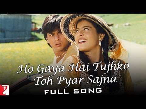 Ho Gaya Hai Tujhko Toh Pyar Sajna - Full Song - Dilwale Dulhania Le Jayenge