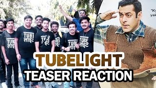 TUBELIGHT TEASER Reaction - FANS Go Crazy - Salman Khan - BLOCKBUSTER Movie