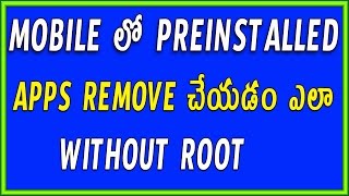 How to Uninstall Preinstalled apps on Android without root | Telugu