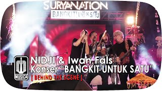 NIDJI & Iwan Fals - Konser "BANGKIT UNTUK SATU" (Behind The Scene)
