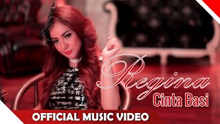 Regina - Cinta Basi - Official Music Video