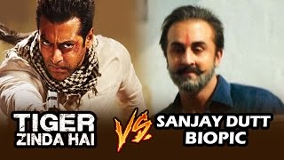 Salman Vs Ranbir CLASH Gets Worsen - Tiger Zinda Hai V/s Dutt Biopic