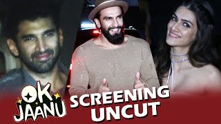 OK JAANU Screening | Full HD Video | Ranveer Singh, Kriti Sanon, Aditya, Shraddha Kapoor