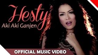 Hesty - Aki Aki Ganjen (Official Music Video)