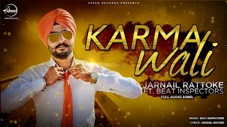 Karma Wali (Full Audio) - Jarnail Rattoke - Latest Punjabi Song 2016